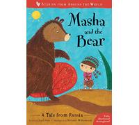 Masha and the Bear: A Tale from Russia (Stories from Around the World:)