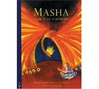 Masha and the Firebird (Folktales S.)