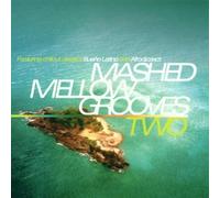 Mashed Mellow Grooves V.2 by Various Artists