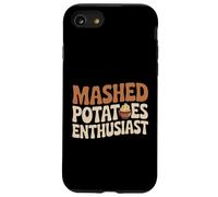 Mashed Potatoes Enthusiast Funny Foodie Thanksgiving Case for iPhone SE (2020) / 7/8