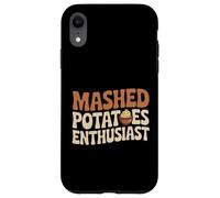 Mashed Potatoes Enthusiast Funny Foodie Thanksgiving Case for iPhone XR