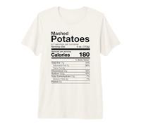 Mashed Potatoes Nutrition Funny Thanksgiving Costume Premium T-Shirt