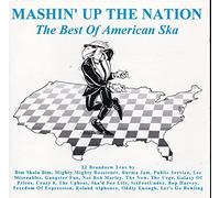 Mashin' Up The Nation - The Best of American Ska