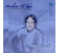 Mashkoor Ali Khan - Transcendence: Master Indian Classical Vocalist