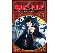 Mashle: Magic and Muscles, Vol. 1 : Mash Burnedead And The Body Of The Gods Volume 1