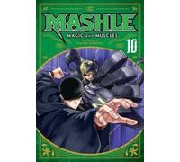 Mashle: Magic and Muscles, Vol. 10 : Mashe Burnedead And The Magnetic Armor