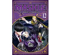 Mashle: Magic and Muscles, Vol. 12: (Mashle: Magic and Muscles 12)