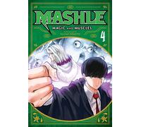 Mashle: Magic and Muscles, Vol. 4 : Mash Burnedead And The Survival Of The Fittest Volume 4