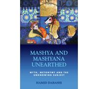 Mashya and Mashyana Unearthed : Myth, Metonymy and the Unknowing Subject