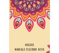 Masjas Mandala Coloring Book: Henna Mandala Coloring Book,Masjas Mandala Coloring Book.50 Story Paper Pages. 8.5 in x 11 in Cover.