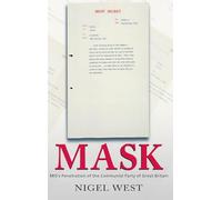 Mask: MI5's Penetration of the Communist Party of Great Britain
