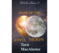 Mask of the Joyful Moon (Fabulae Lunae)