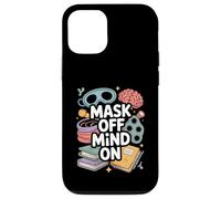 Mask Off Mind On Funny Neurodivergent Unmasking Case for iPhone 12/12 Pro