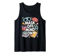 Mask Off Mind On Funny Neurodivergent Unmasking Tank Top