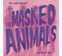Masked Animals, the - Greatest Hits