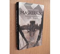 Maskerado: Dancing Around Death In Nazi Hungary
