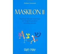 Maskilon II: Practical Hebrew Grammar for English Speakers Including Exercises