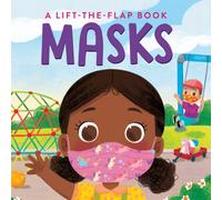 Masks: A Lift-the-Flap Book : A Lift-the-Flap Book