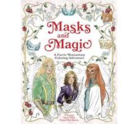 Masks and Magic: A Faerie Romantasy Coloring Adventure