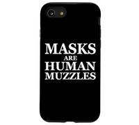 Masks Are Human Muzzles Anti Medical Safety Face Mask Case for iPhone SE (2020) / 7/8