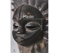 Masks: Masterpieces from the musée du quai Branly