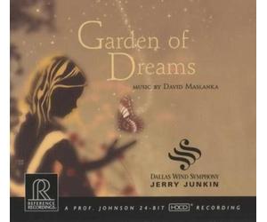 MASLANKA/DALLAS WIND SYMPHONY/JUNKIN: GARDEN OF DREAMS - CD