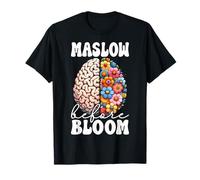 Maslow Before Bloom - Special Education SPED Teacher Gifts T-Shirt