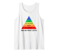 Maslow Forgot Coffee, Maslow's Hierarchy Of Needs Psychology Tank Top