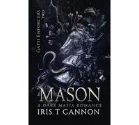 MASON: A Dark Mafia Age Gap Romance: 2 (Gatti Enforcers)