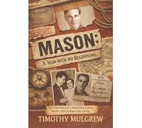 Mason: A Man with No Beginning