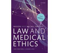 Mason and McCall Smith's Law and Medical Ethics