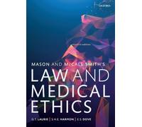 Mason and McCall Smith's Law and Medical Ethics