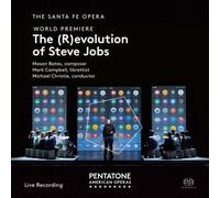 Sante Fe Opera - Mason Bates: The (R) evolution of Steve Jobs [CD]