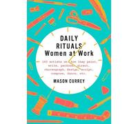Mason Currey Daily Rituals: Women at Work (Hardback)