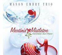 Mason Embry - Martinis & Mistletoe: Christmas Jazz Piano