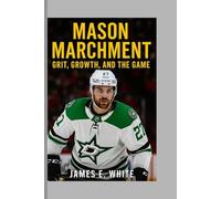 Mason Marchment: Grit, Growth, and the Game