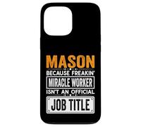 Mason Official Job Title - Funny Masonic Job Quotes Case for iPhone 13 Pro Max