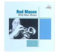 Mason, Rod - Wild Man Blues