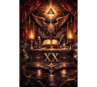 Masonic Degree XX Master of the Symbolic Lodge: The Architecture of Restraint, Meaning, and Self-Limiting Authority (The Hidden Orders: 33 Degrees of Light Secret Society Collection)
