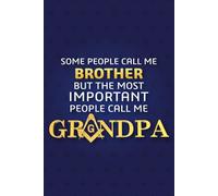 Masonic Journal & Notebook - Call Me Grandpa: Great gift for Masonic Lodges or Freemason members to keep track of duties, degree work, notes, dates, etc.