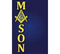 Masonic Journal & Notebook - Mason Square & Compass: Great gift for Masonic Lodges or Freemason members to keep track of duties, degree work, notes, dates, etc.