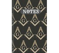 Masonic Notebook: Lined Paperback Notebook/Journal for Writing, Ideas, Tasks, Thoughts, Journaling, Doodling, & Sketching (6x9 inches, 120 pages)
