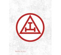 Masonic Notebook | Royal Arch Symbol - Sacred Wisdom & Inner Architecture | 8.5x11 in (Paperback): 160 Lined Pages for Ritual Study, Esoteric Notes & Daily Reflection - White Cover Edition