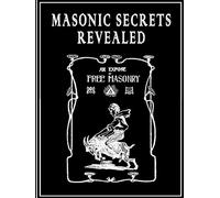 Masonic Secrets Revealed