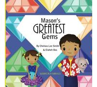 Mason's Greatest Gems by Chelsea Lee Smith (2015-11-04)