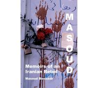 Masoud: Memoirs of an Iranian Rebel