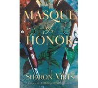 Masque of Honor : Book One in the Fields of Honor series