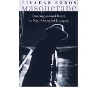 Masquerade: Dancing Around Death in Nazi-Occupied Hungary