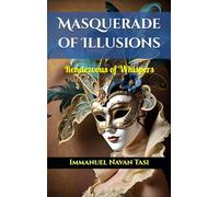 Masquerade of Illusions: Rendezvous of Whispers: An Emmanuel Hunter Bibliophile Mystery
