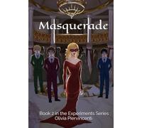 Masquerade (The Experiments Series)